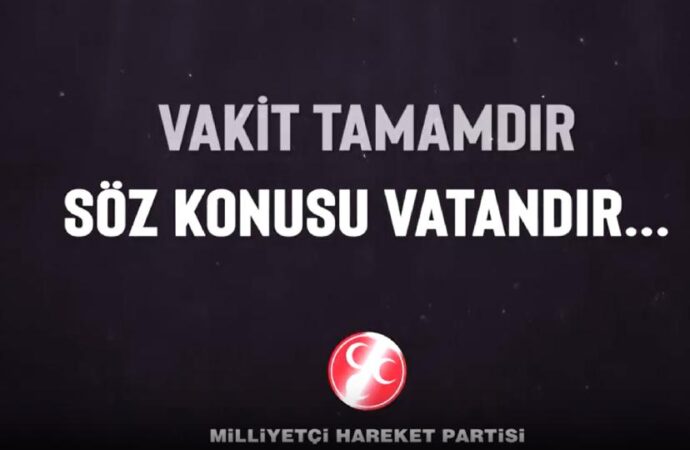 MHP’den video paylaşımı: Vakit tamamdır söz konusu vatandır